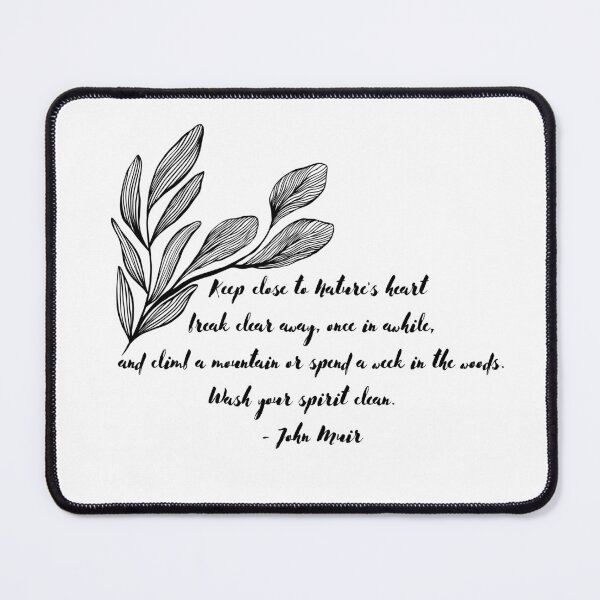 Item preview, Keep Close to Nature's Heart | John Muir designed and sold by ArtistVenus.