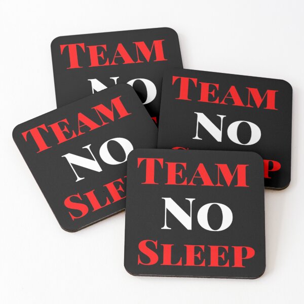 Item preview, Team No Sleep   designed and sold by Codelelincoln.