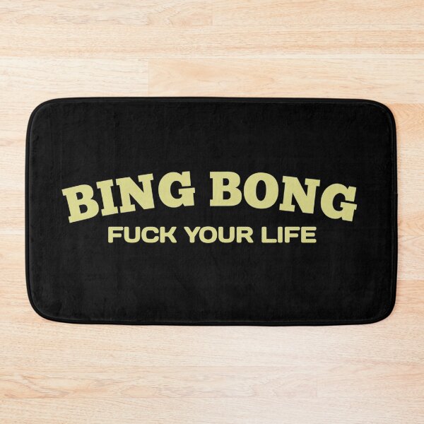 Item preview, Fu*k your life bing bong - Bing Bong Meme designed and sold by Delandor.