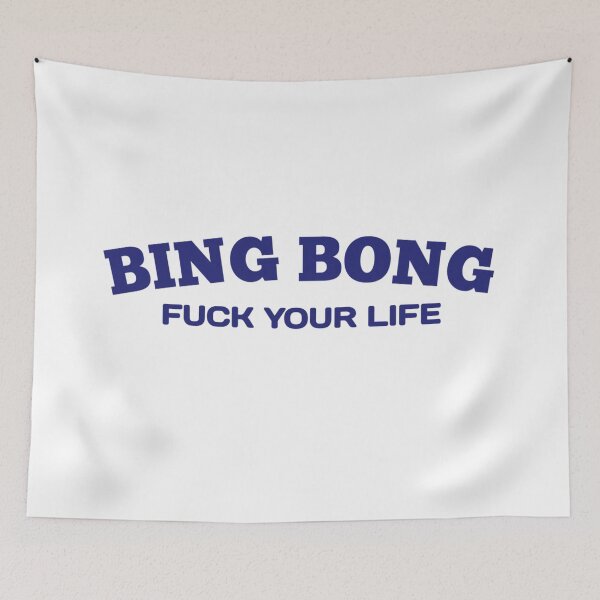Item preview, Fu*k your life bing bong - BingBong Meme designed and sold by Delandor.