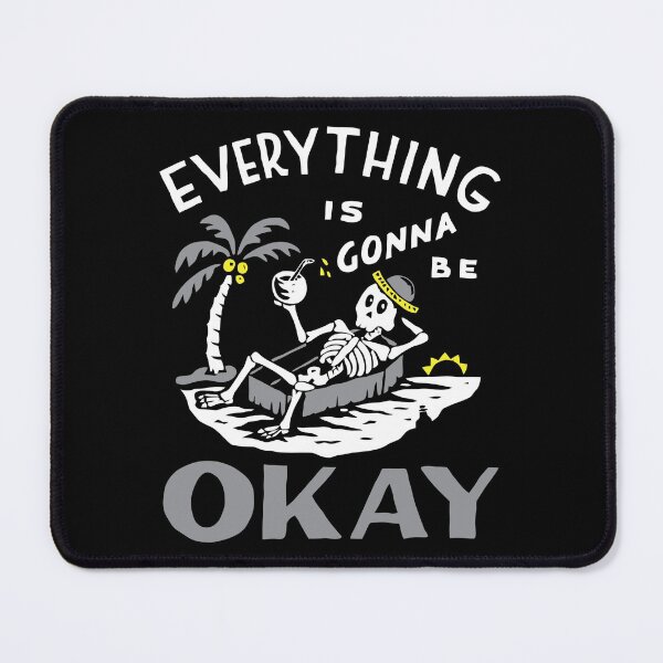 Item preview, Everything Is Gonna Be Okay designed and sold by Vault 51.
