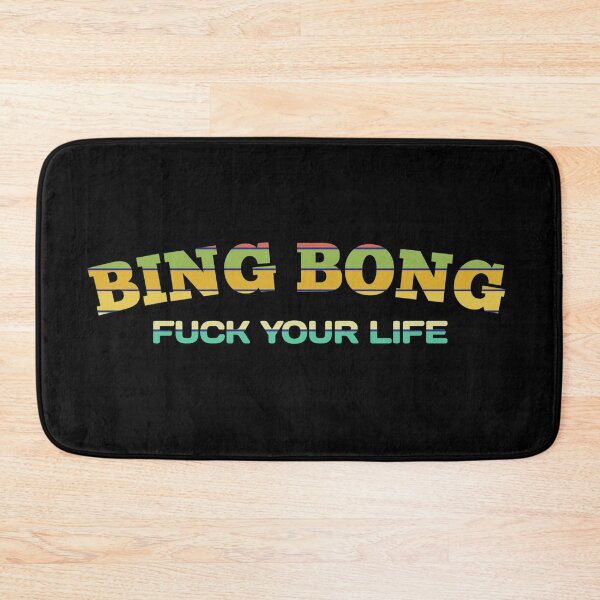 Item preview, Fu*k your life bing bong - Tiktok Meme designed and sold by Delandor.
