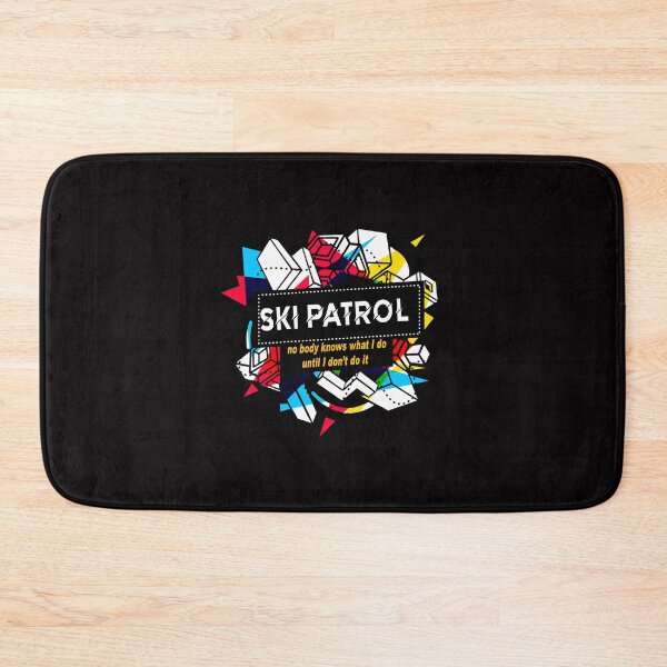 Item preview, SKI PATROL nobody knows what I do designed and sold by shortfom.