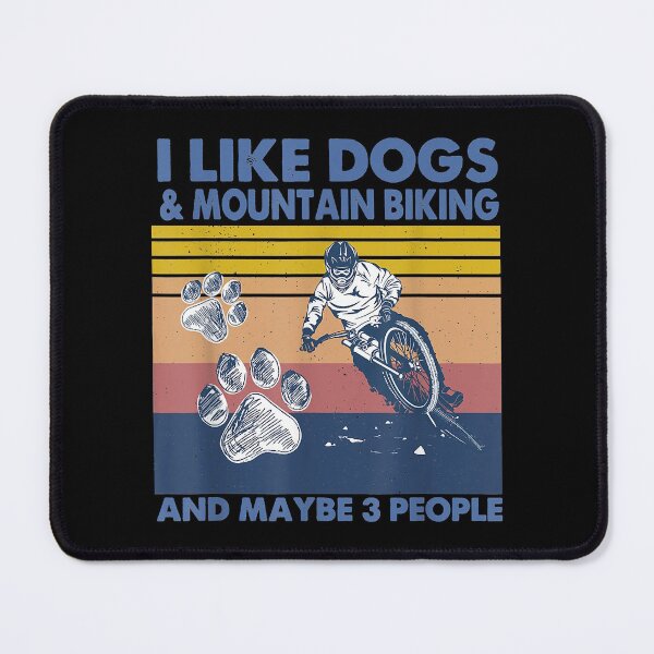 Item preview, I Like Dogs And Mountain Biking And Maybe 3 People designed and sold by spherevilla.