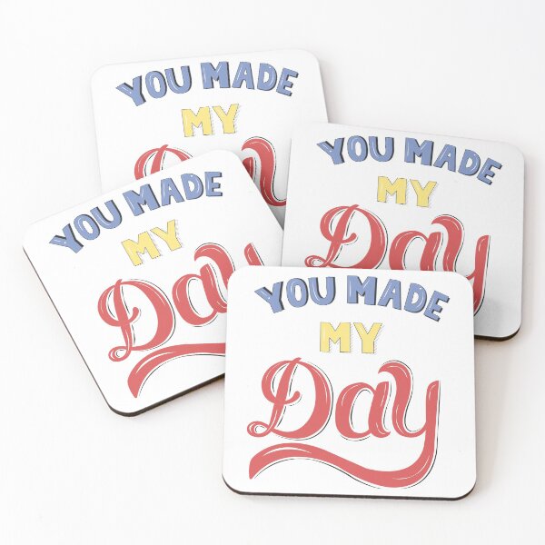 Item preview, You made my day  designed and sold by BeeMeCreative.