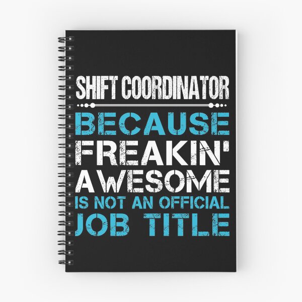 Item preview, Shift Coordinator T Shirt - Freaking Awesome Job Gift Item Tee designed and sold by oetate4774.