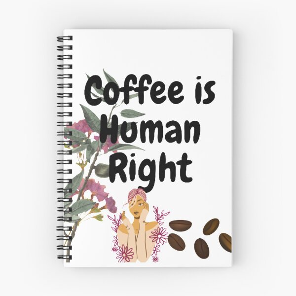 Item preview, Coffee is Human Right designed and sold by S-S16.