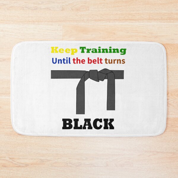Item preview, Keep Training Until The Belt Turns Black designed and sold by beefrancky.