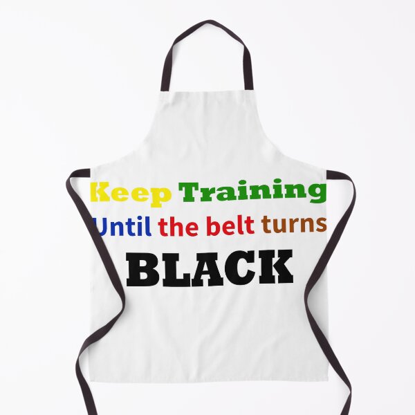 Item preview, Sigue entrenando hasta que el cinturón se vuelva negro designed and sold by beefrancky.