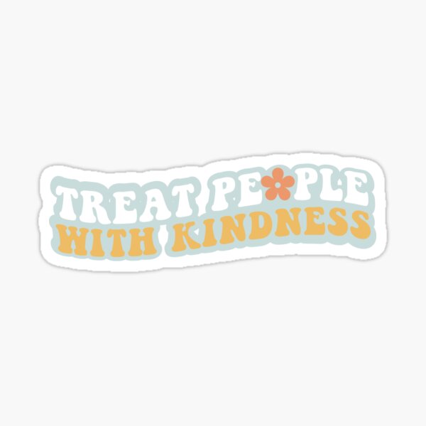 Treat People With Kindness Sticker – True Orange Boutique