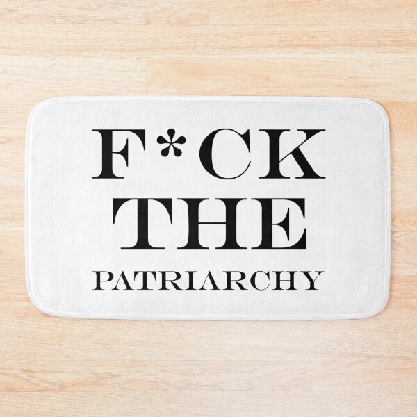 Item preview, Fuck The Patriarchy designed and sold by beefrancky.