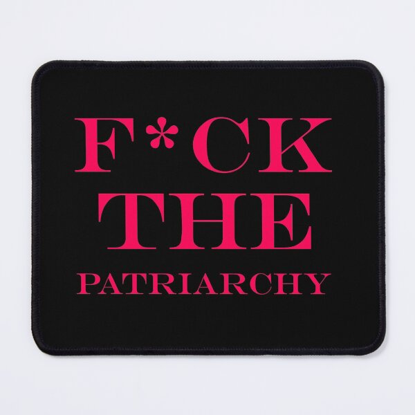 Item preview, Copie de Copie de Fuck The Patriarchy designed and sold by beefrancky.