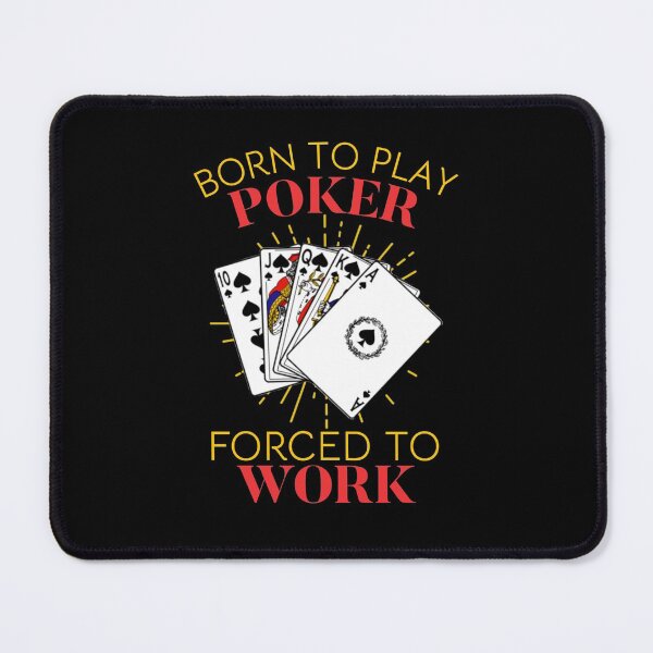 Item preview, Born To Play Poker Forced To Work T-shirt, Funny Poker Shirt, Casino Shirt, Poker Player Gift, Poker Tee Women, Gambling T-shirt designed and sold by Djikou.