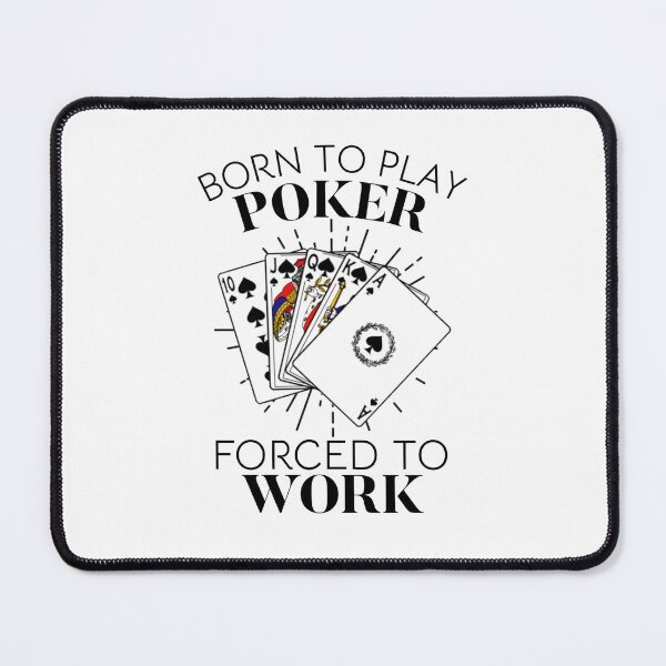 Item preview, Born To Play Poker Forced To Work T-shirt, Funny Poker Shirt, Casino Shirt, Poker Player Gift, Poker Tee Women, Gambling T-shirt designed and sold by Djikou.