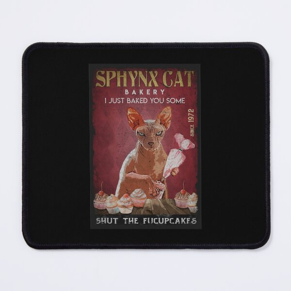 Item preview, SPHYNX CAT SHUT THE FUCUPCAKES designed and sold by Raincheck408.