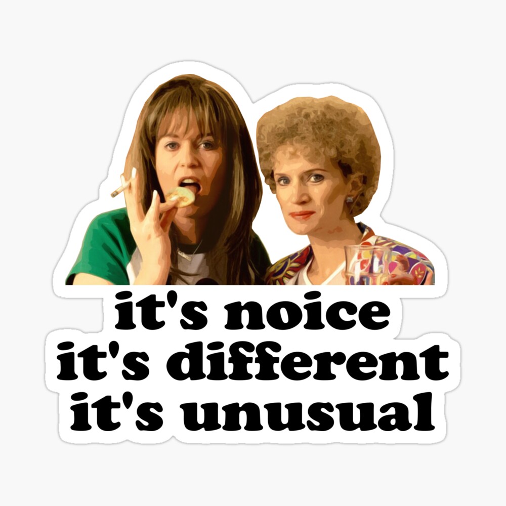 it's nice, it's different, it's unusual " Poster for Sale by Irlord |  Redbubble