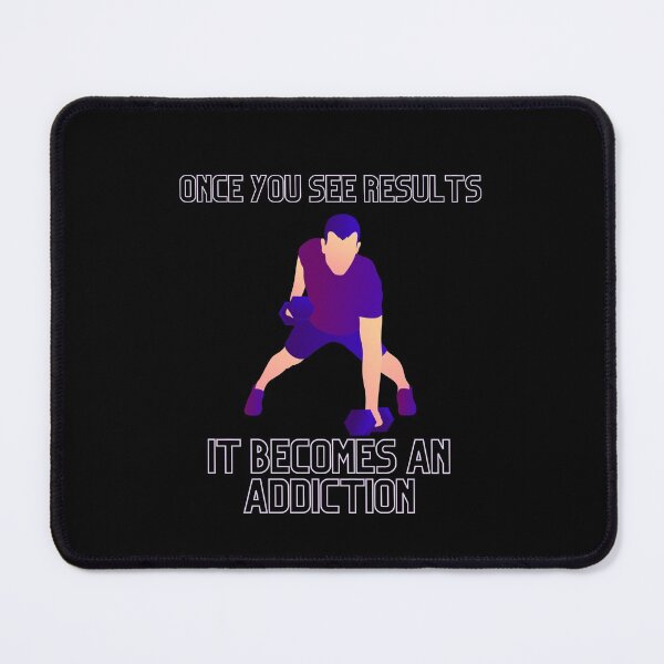 Item preview, Once You See Results It Becomes An Addiction designed and sold by HasHs.