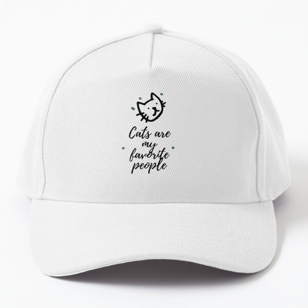 Cats are my favorite people Cap for Sale by YasmaShop