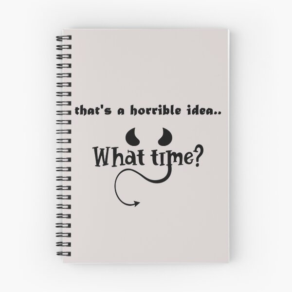 Item preview, That's a horrible idea, What time? designed and sold by Anoirshop ⭐⭐⭐⭐⭐.