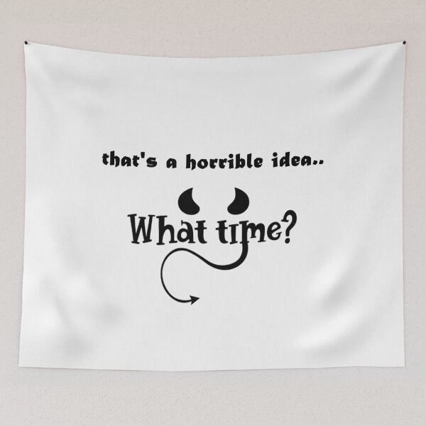 Item preview, Esa es una idea horrible, ¿a qué hora? designed and sold by Anoirshop ⭐⭐⭐⭐⭐.
