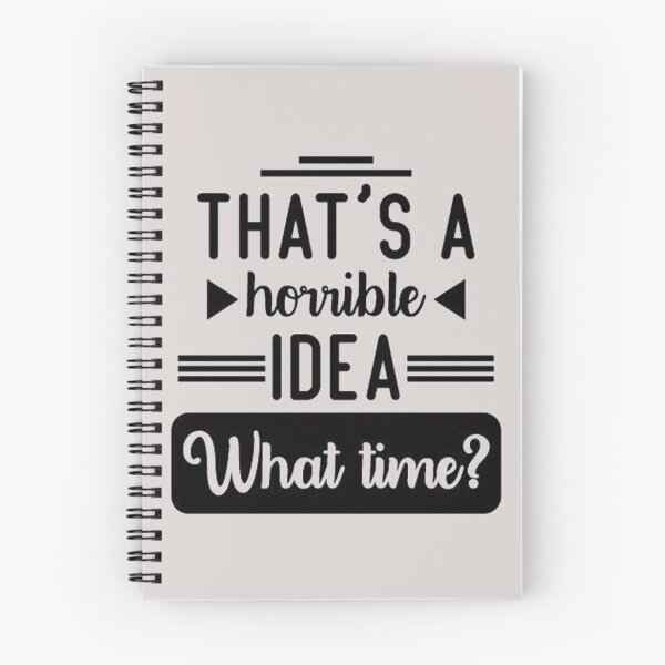 Item preview, That's a horrible idea, What time? designed and sold by Anoirshop ⭐⭐⭐⭐⭐.