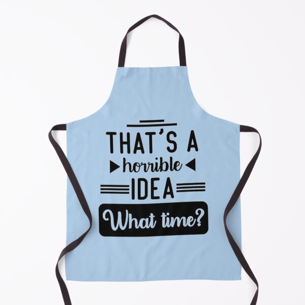 Item preview, That's a horrible idea, What time? designed and sold by Anoirshop ⭐⭐⭐⭐⭐.