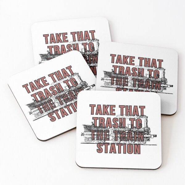 Item preview, Take That Trash To The Train Station designed and sold by badretop.