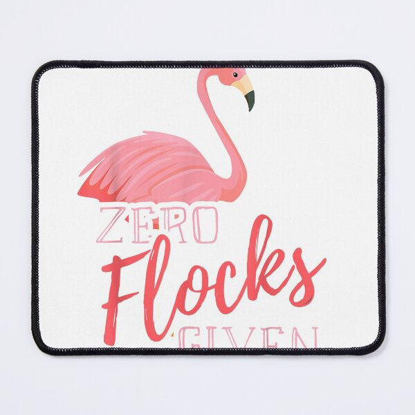 Item preview, Zero Flocks Given Pink Flamingo Collector and Lover T-Shirt designed and sold by DaunJarvia.