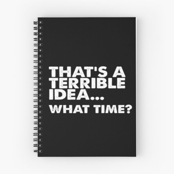Item preview,  That's a horrible idea, What time? designed and sold by Anoirshop ⭐⭐⭐⭐⭐.