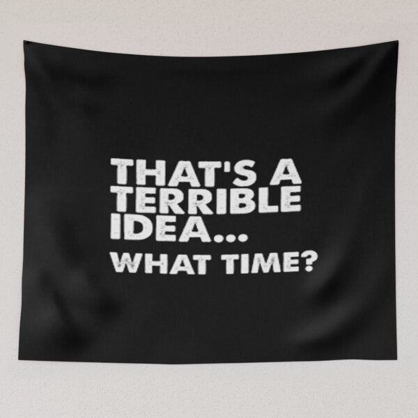 Item preview, Esa es una idea horrible, ¿A qué hora? designed and sold by Anoirshop ⭐⭐⭐⭐⭐.