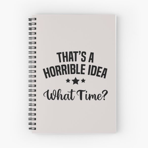 Item preview, That's a horrible idea, What time? designed and sold by Anoirshop ⭐⭐⭐⭐⭐.
