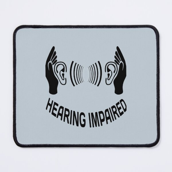 Item preview, hearing impaired _ Hearing Loss designed and sold by RomioshopID.