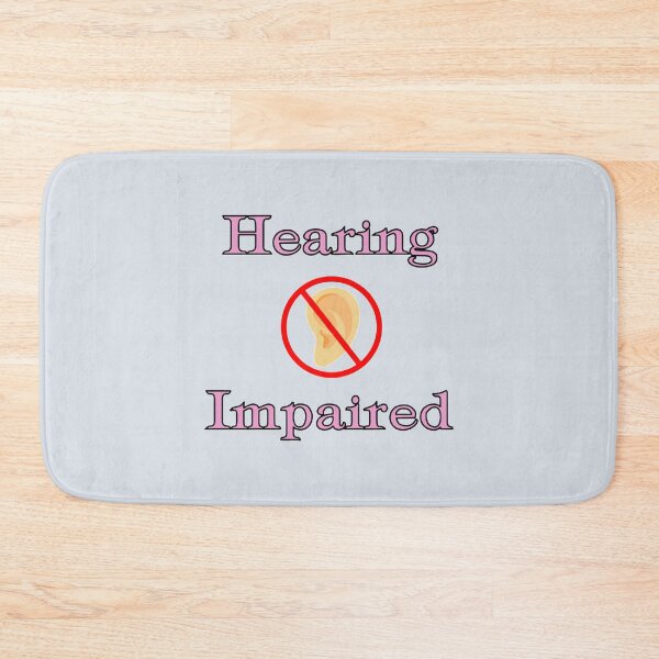 Item preview, Hearing Impaired designed and sold by RomioshopID.