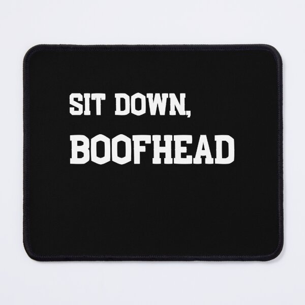 Item preview, Sit down , BOOFHEAD -  FUNNY EXPLOSIVE T-SHIRT designed and sold by andrei49387.
