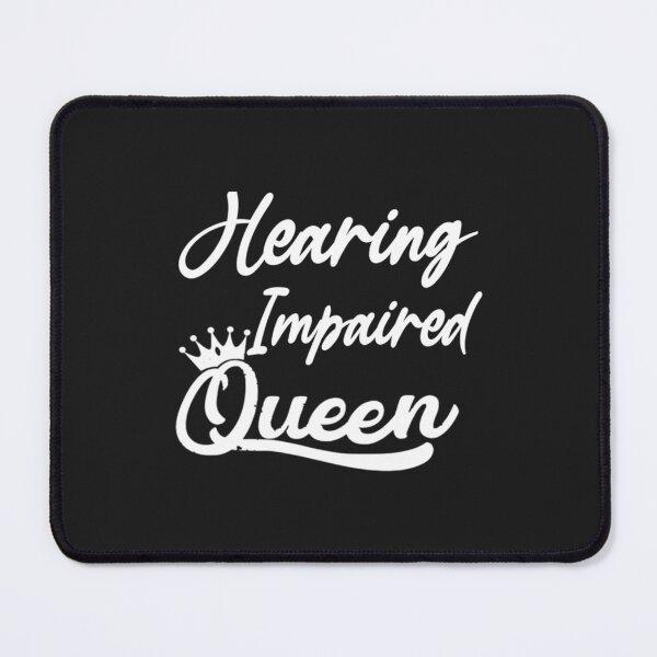 Item preview, Hearing impaired queen designed and sold by RomioshopID.
