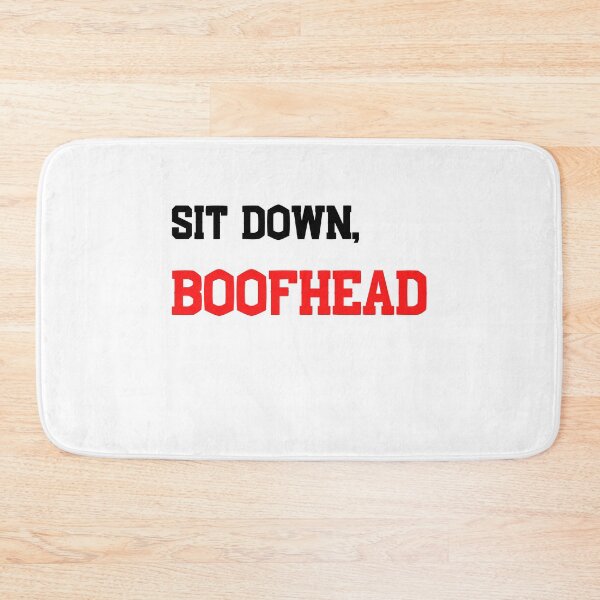 Item preview, Copy of Sit down , BOOFHEAD -  FUNNY EXPLOSIVE T-SHIRT designed and sold by andrei49387.