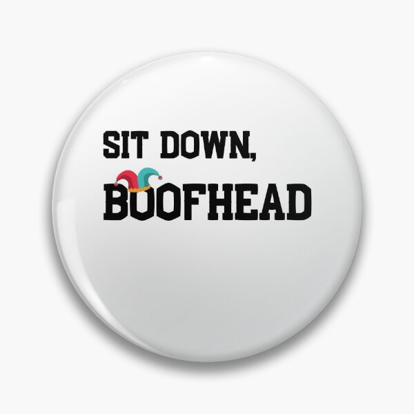 Item preview, Sit down , BOOFHEAD -  FUNNY EXPLOSIVE T-SHIRT designed and sold by andrei49387.