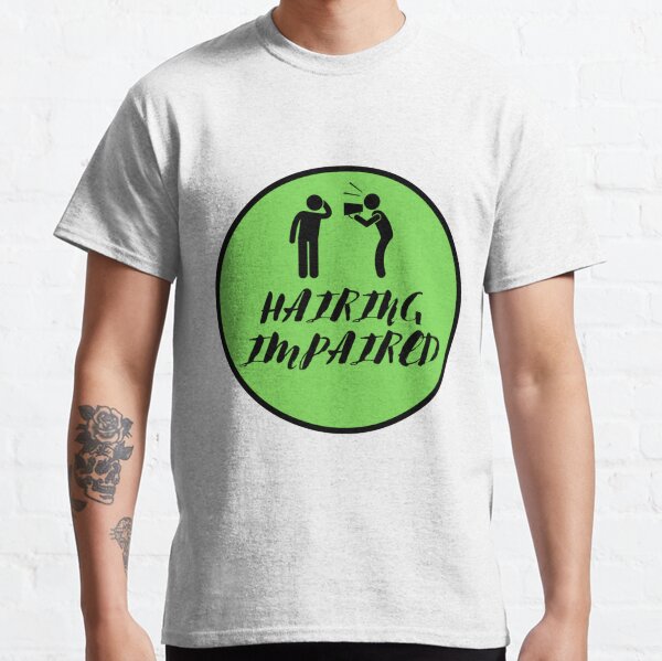 Item preview, Hearing Impaired          designed and sold by RomioshopID.