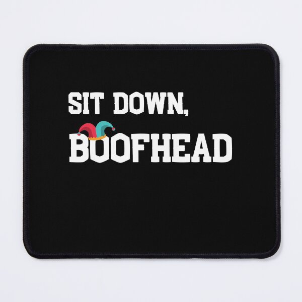 Item preview, Sit down , BOOFHEAD - FUNNY EXPLOSIVE T-SHIRT designed and sold by andrei49387.