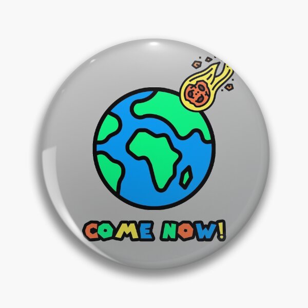 Item preview, meteor come now! designed and sold by T-paw.