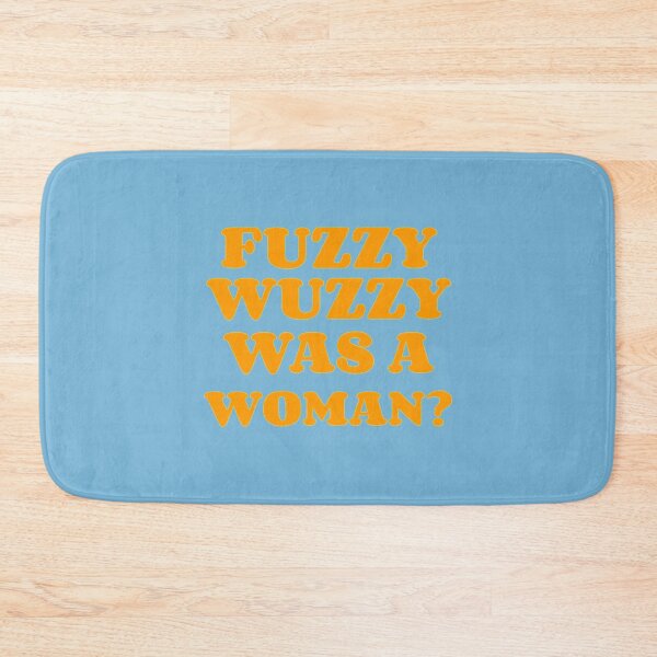 Item preview, Fuzzy Wuzzy Was A Woman  designed and sold by AncestryAndMe.