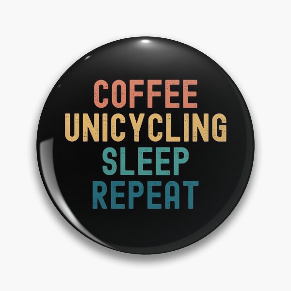 Aperçu de l'œuvre Café Unicycling Sleep Repeat - Cadeau drôle de monocycle et de café créée et vendue par kindxinn.