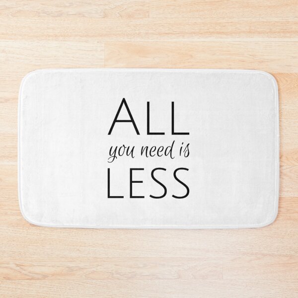 Item preview, All you need is less, Lifestyle, Minimalist, Minimal, Simple designed and sold by cyhdesign.