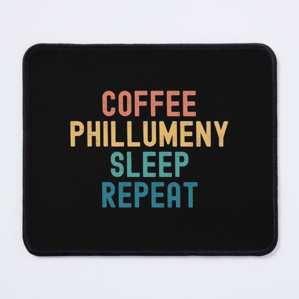 Item preview, Coffee Phillumeny Sleep Repeat - Funny Phillumeny & Coffee Gift designed and sold by kindxinn.