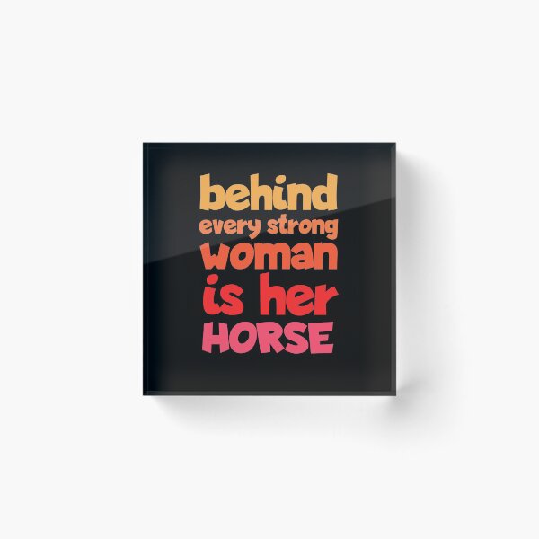 Item preview, Behind Every Strong Woman Is Her Horse Funny designed and sold by Nadey.