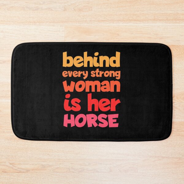 Item preview, Behind Every Strong Woman Is Her Horse Funny designed and sold by Nadey.