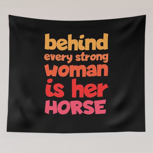 Item preview, Behind Every Strong Woman Is Her Horse Funny designed and sold by Nadey.