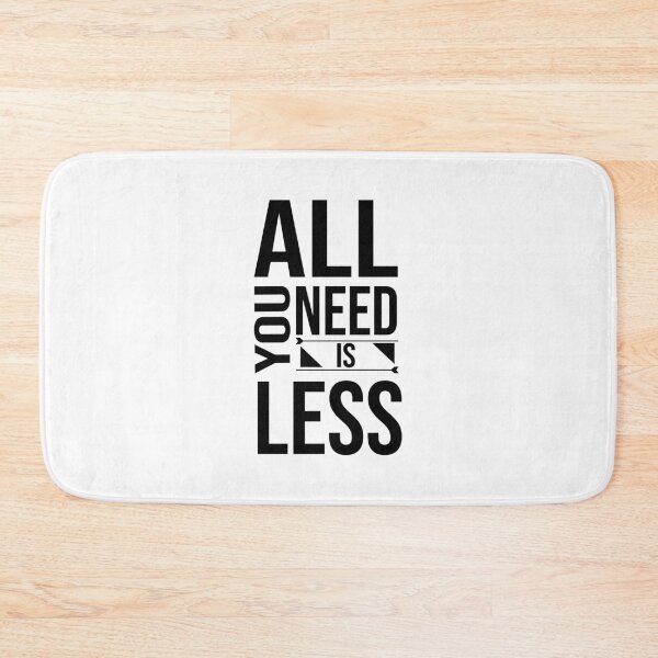 Item preview, All you need is less, Lifestyle, Minimalist, Minimal, Simple designed and sold by cyhdesign.