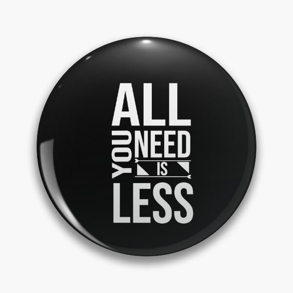 Item preview, All you need is less, Lifestyle, Minimalist, Minimal, Simple designed and sold by cyhdesign.