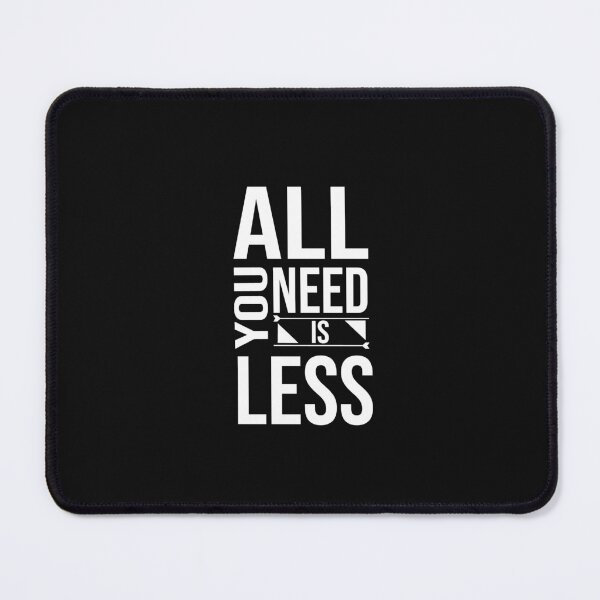 Item preview, All you need is less, Lifestyle, Minimalist, Minimal, Simple designed and sold by cyhdesign.